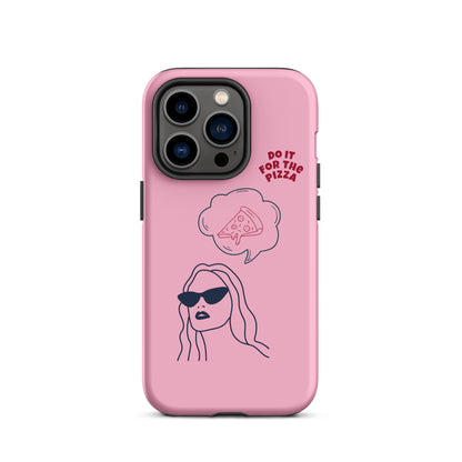 Tough Case for iPhone® Do It For The Pizza - Pink