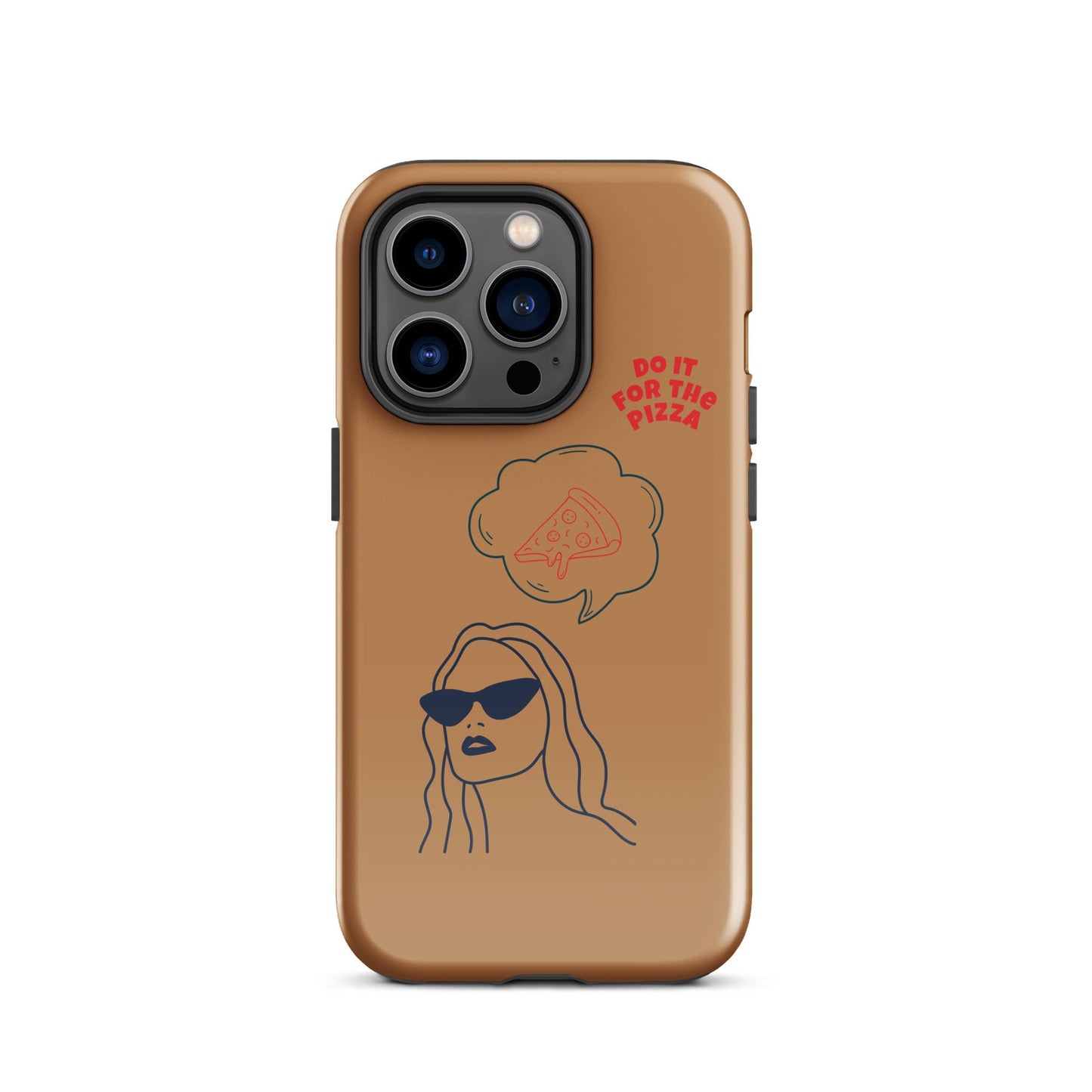 Tough Case for iPhone® Do It For The Pizza - Brown Nude