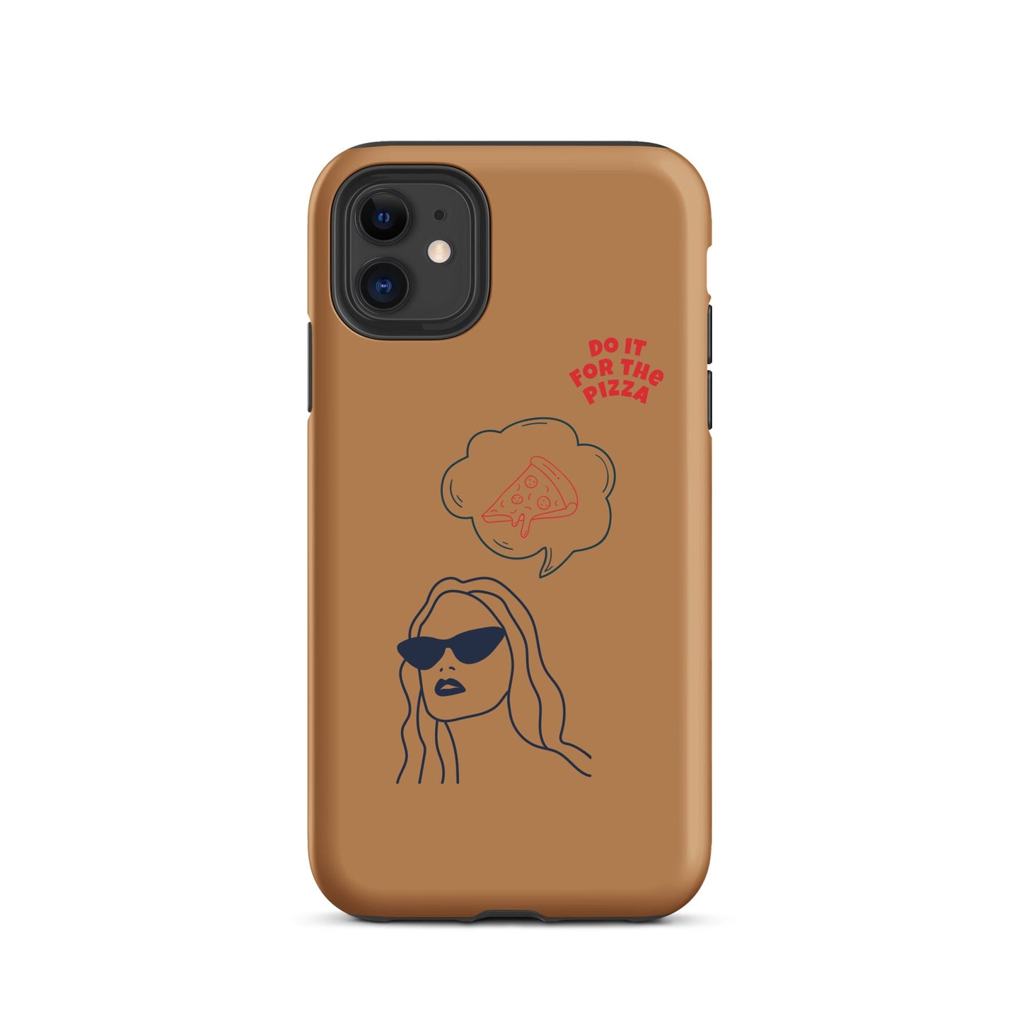 Tough Case for iPhone® Do It For The Pizza - Brown Nude