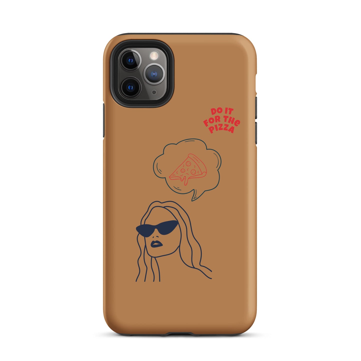 Tough Case for iPhone® Do It For The Pizza - Brown Nude