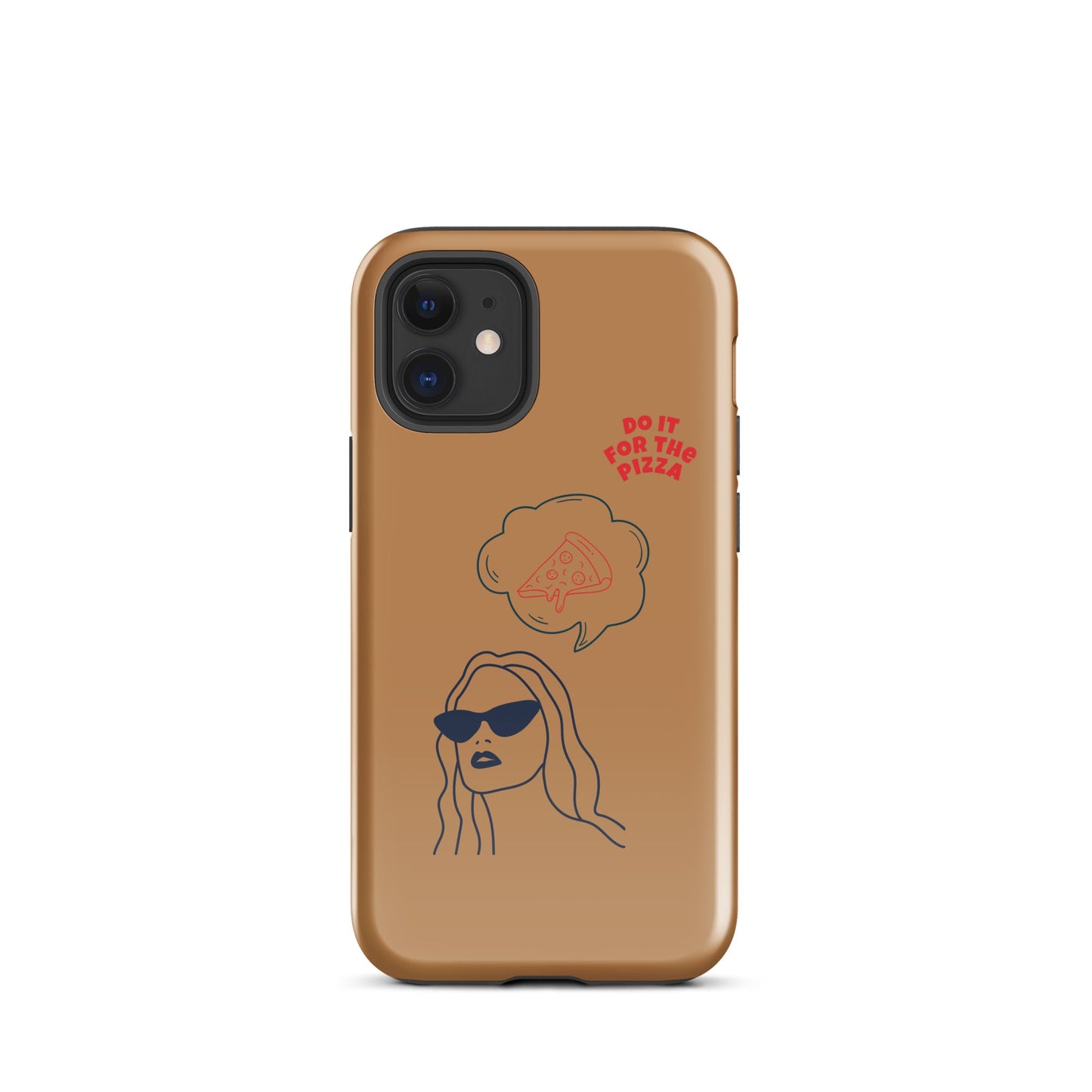 Tough Case for iPhone® Do It For The Pizza - Brown Nude