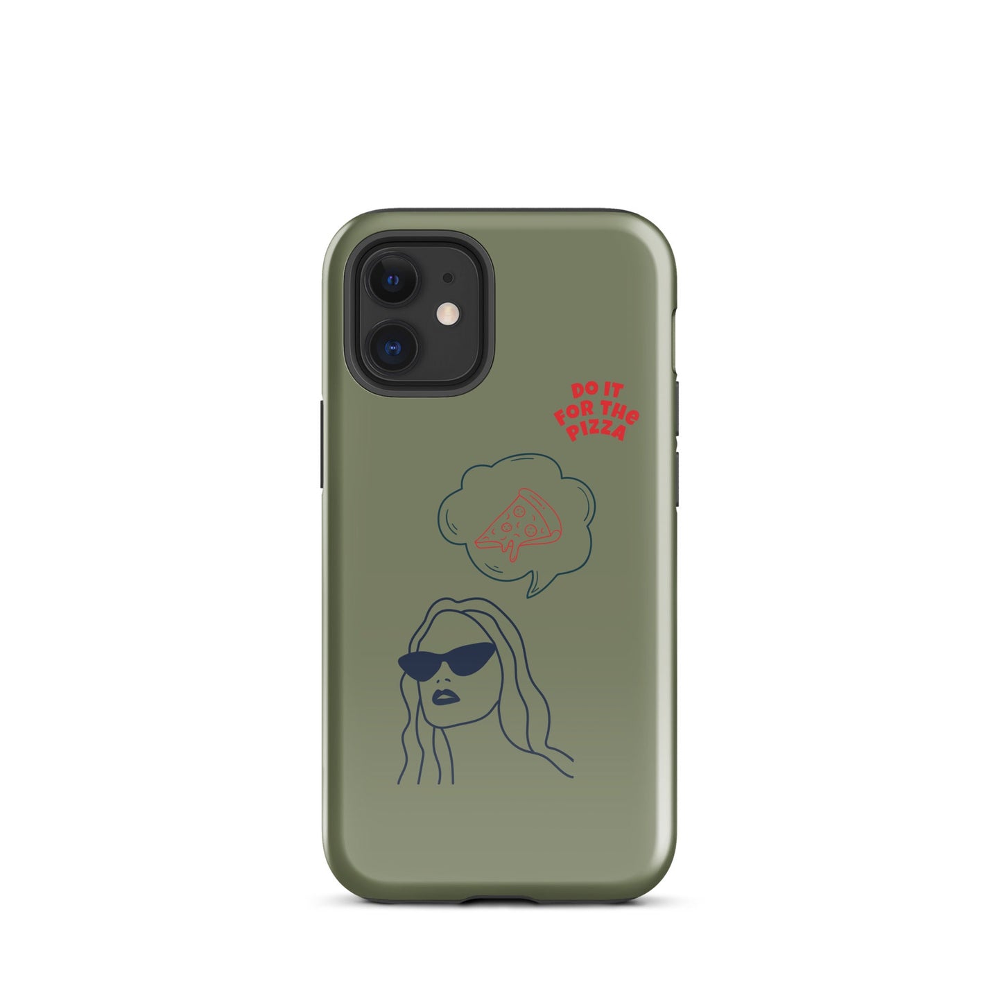 Tough Case for iPhone® Do It For The Pizza - Green Khaki