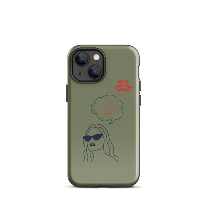 Tough Case for iPhone® Do It For The Pizza - Green Khaki