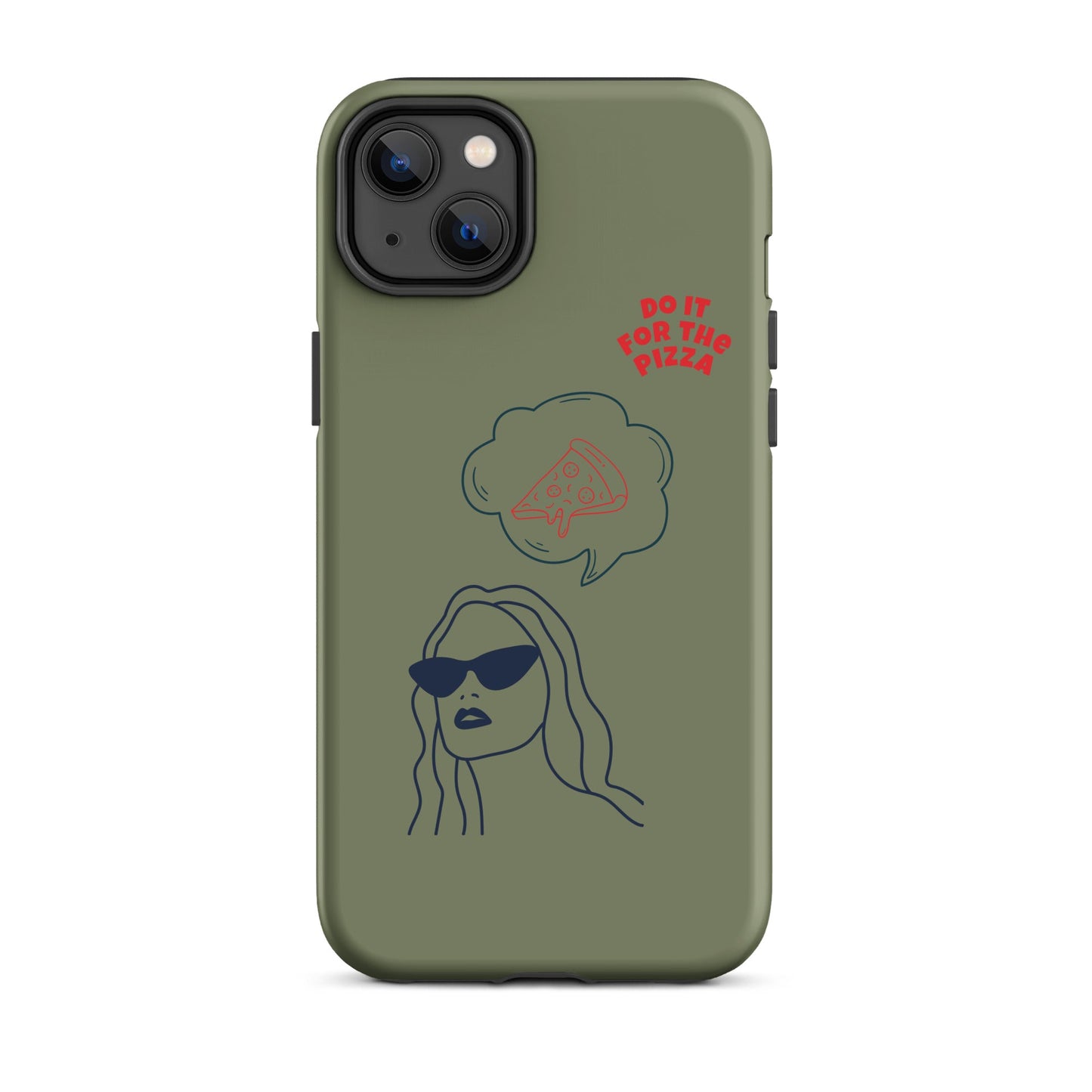 Tough Case for iPhone® Do It For The Pizza - Green Khaki