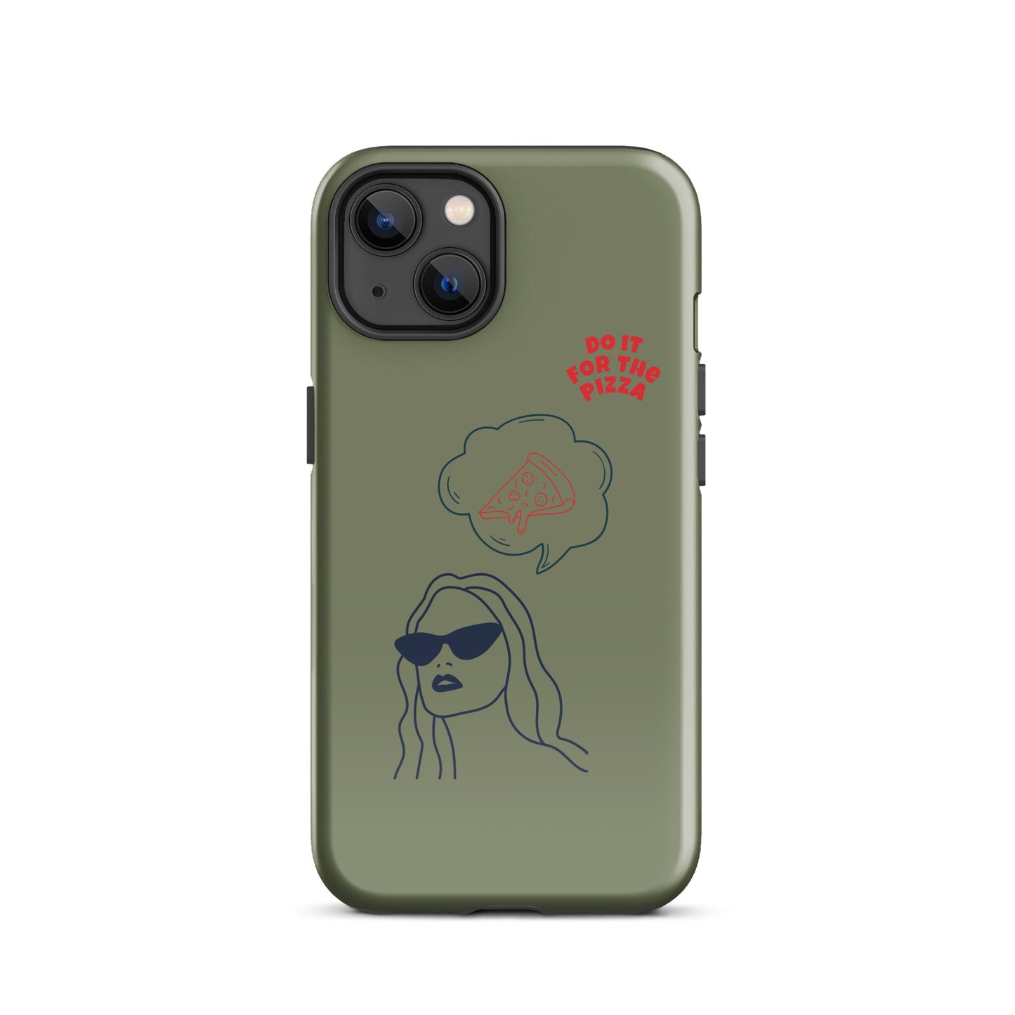 Tough Case for iPhone® Do It For The Pizza - Green Khaki