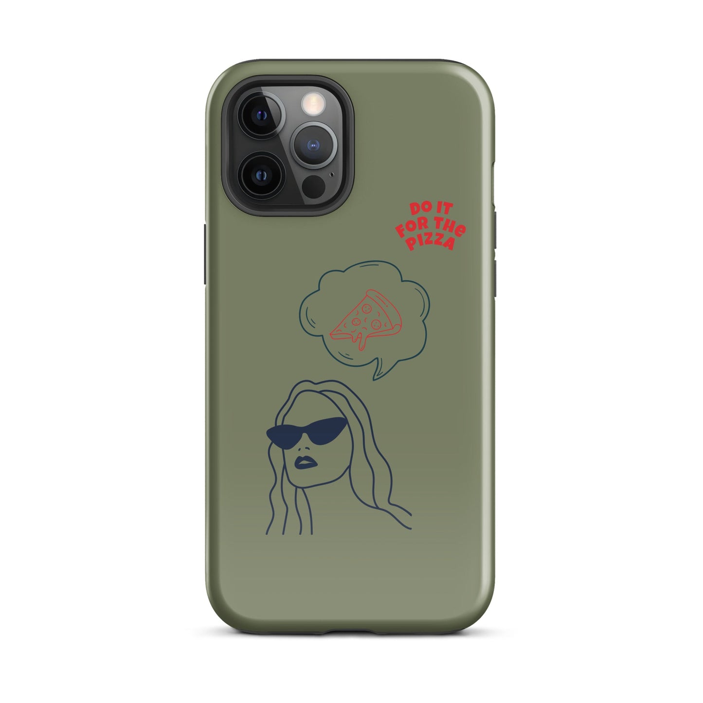 Tough Case for iPhone® Do It For The Pizza - Green Khaki