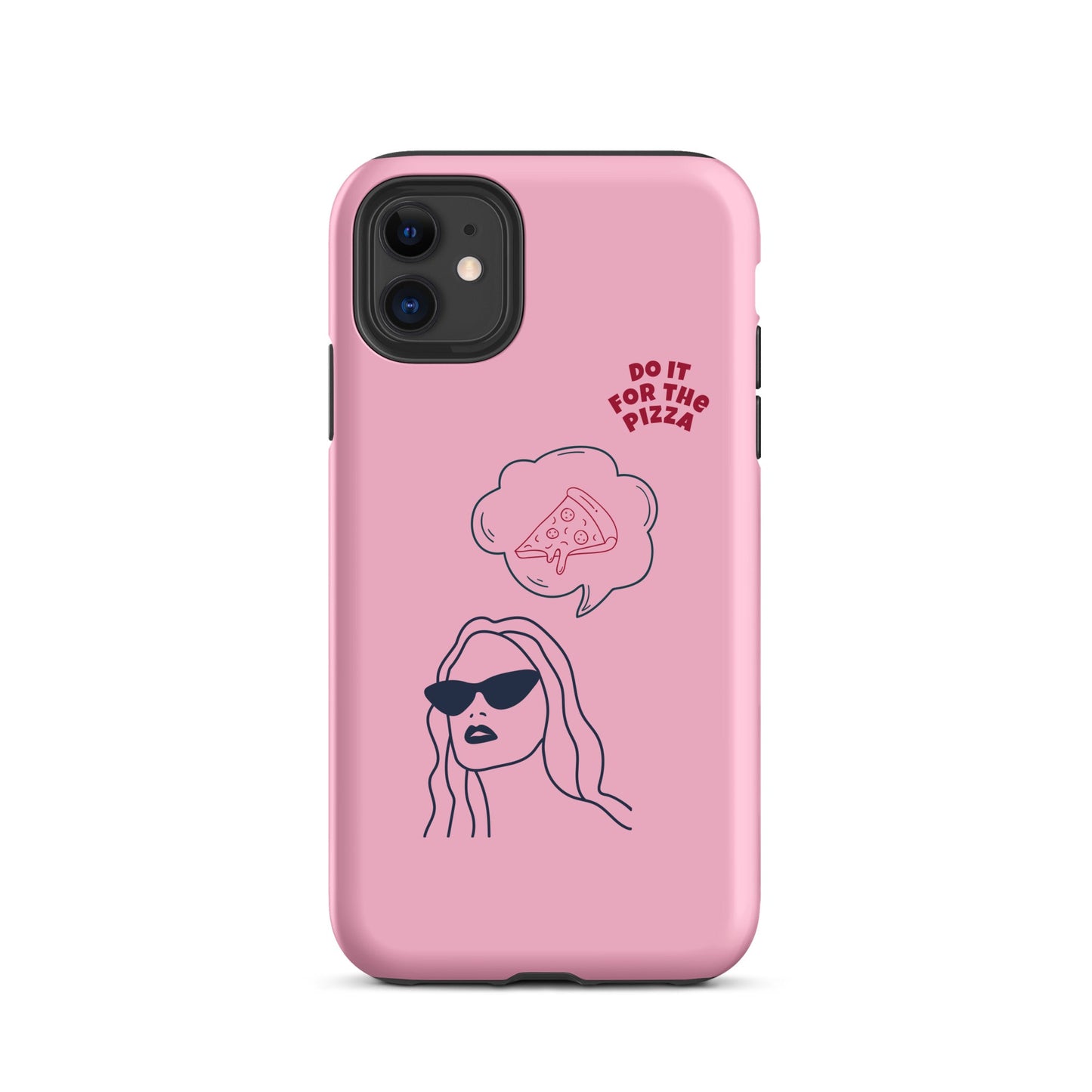 Tough Case for iPhone® Do It For The Pizza - Pink