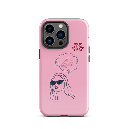 Tough Case for iPhone® Do It For The Pizza - Pink