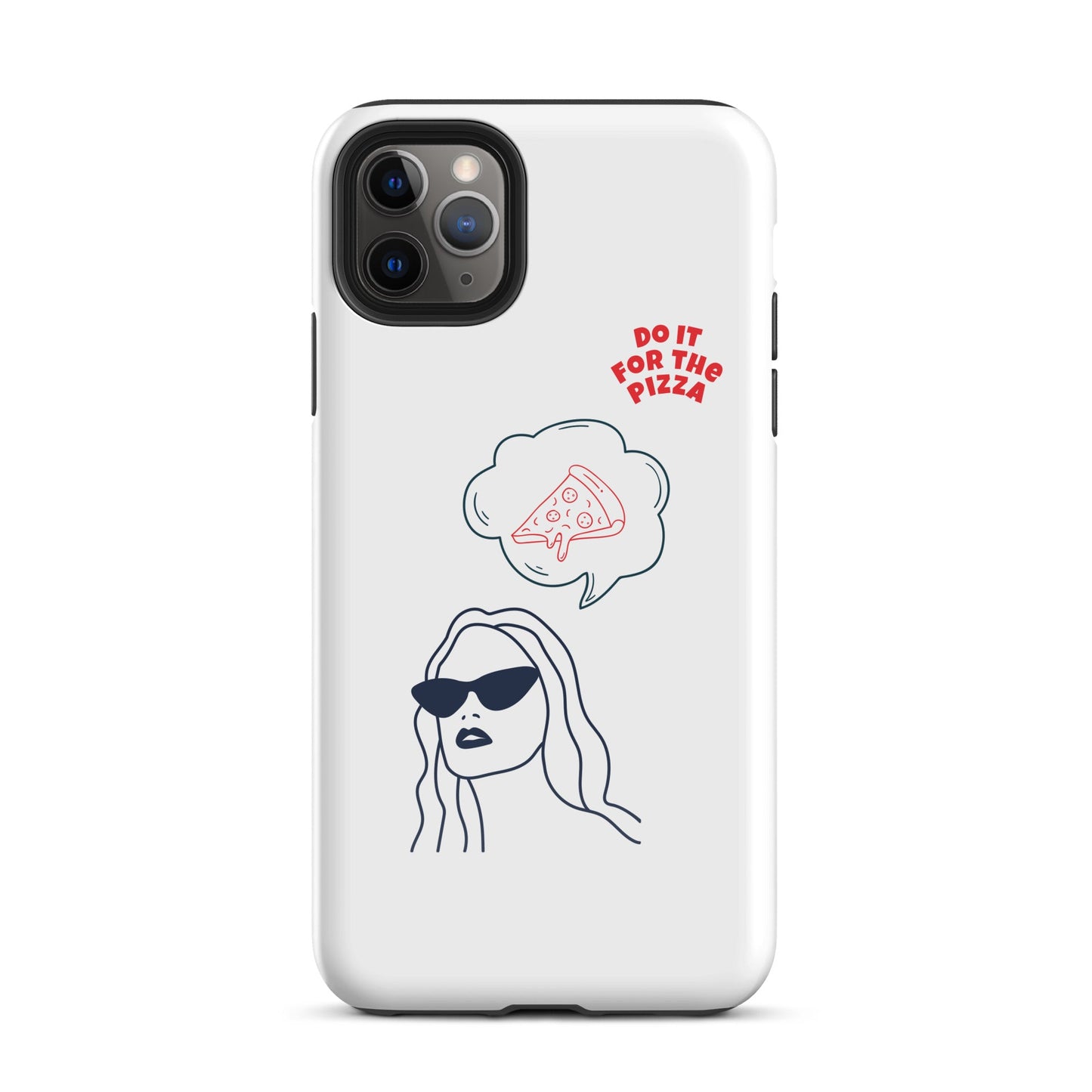 Tough Case for iPhone® Do It For The Pizza - White