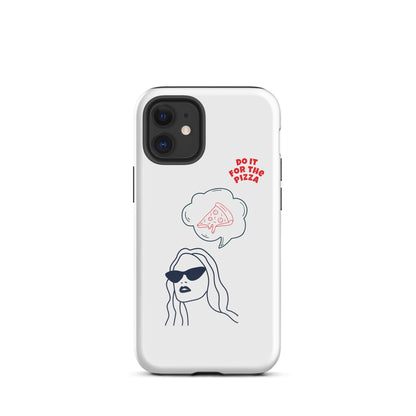 Tough Case for iPhone® Do It For The Pizza - White