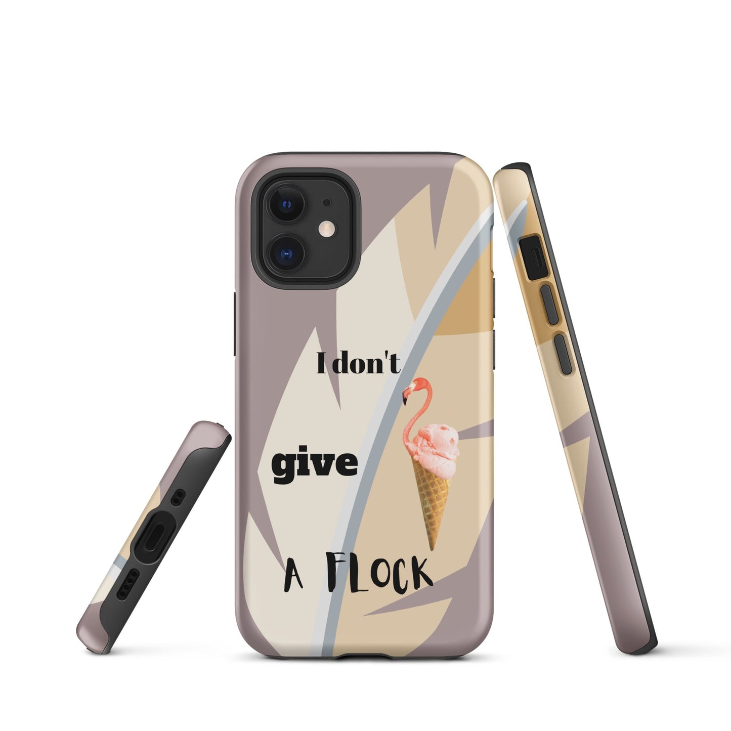 Tough Case for iPhone® - I Don't Give A Flock - Dusty Pink