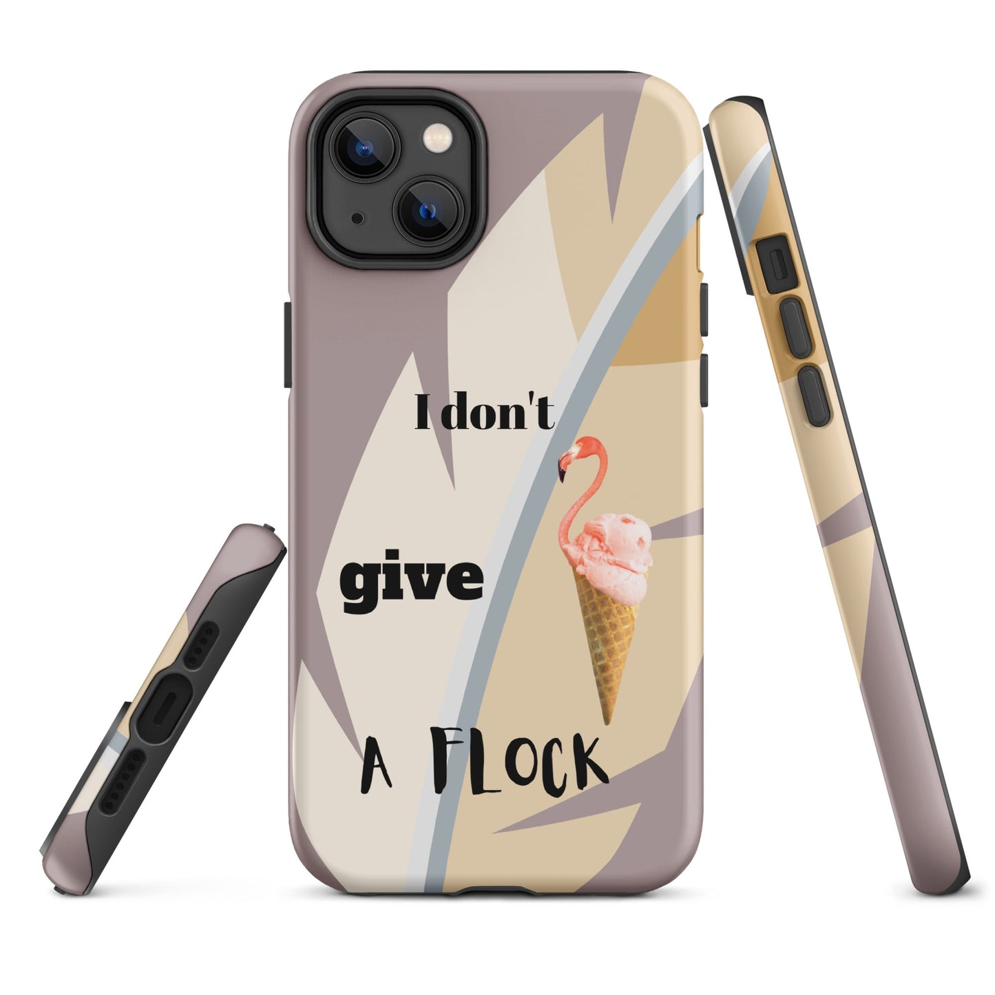 Tough Case for iPhone® - I Don't Give A Flock - Dusty Pink