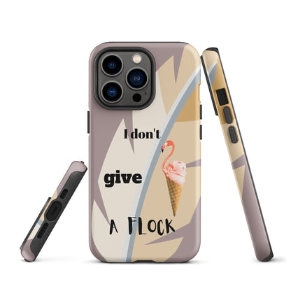 Tough Case for iPhone® - I Don't Give A Flock - Dusty Pink