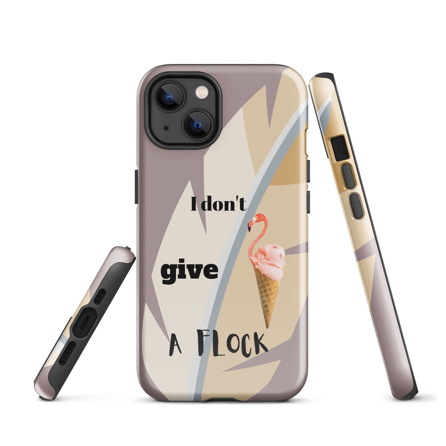 Tough Case for iPhone® - I Don't Give A Flock - Dusty Pink