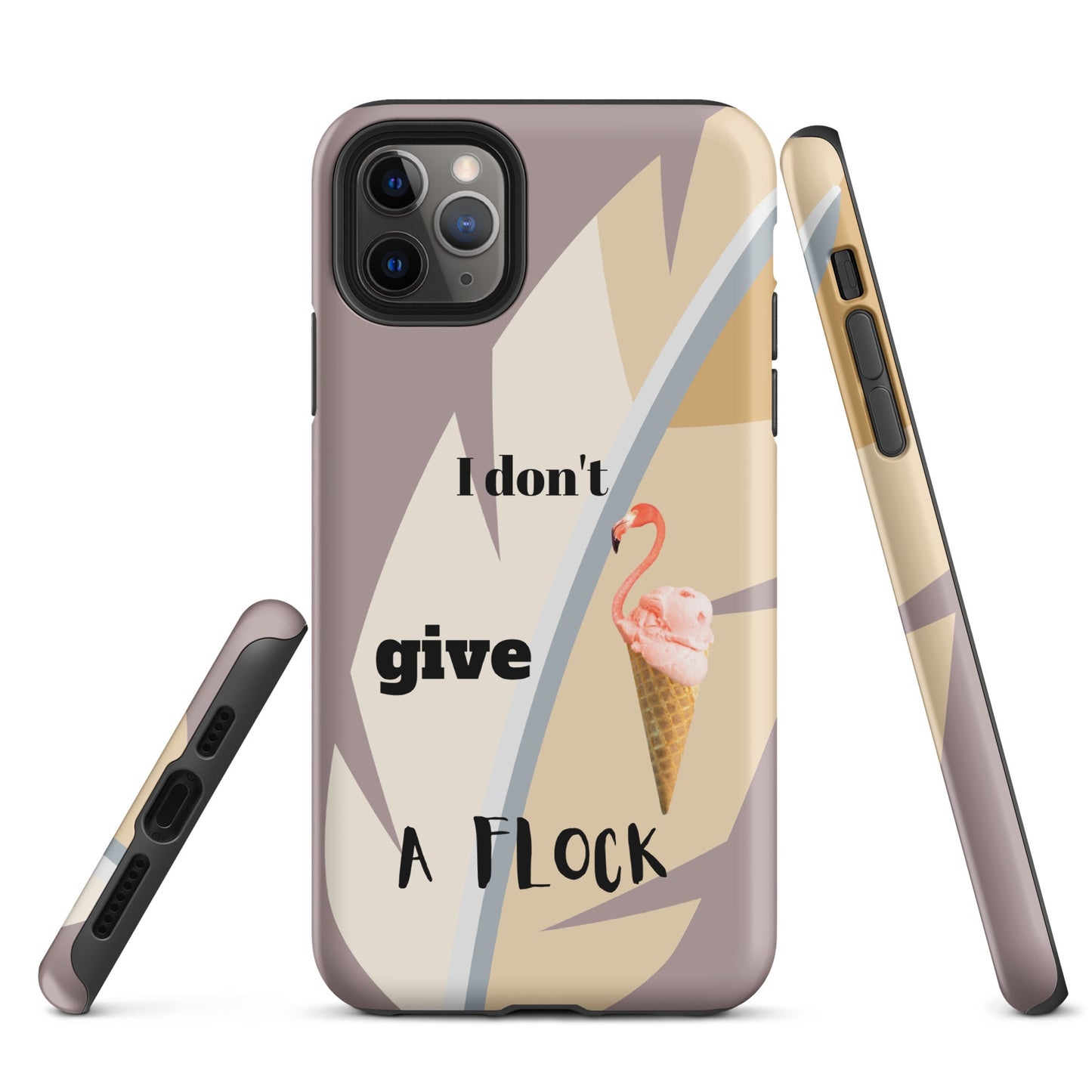 Tough Case for iPhone® - I Don't Give A Flock - Dusty Pink