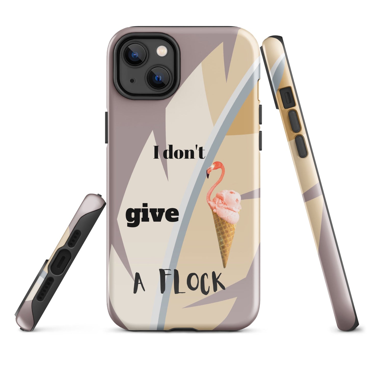 Tough Case for iPhone® - I Don't Give A Flock - Dusty Pink