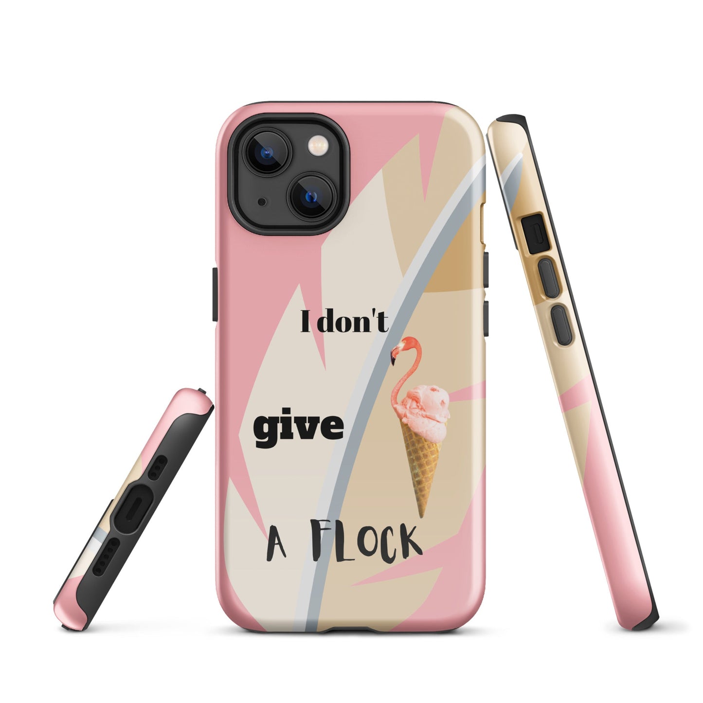 Tough Case for iPhone® - I Don't Give A Flock - Pink