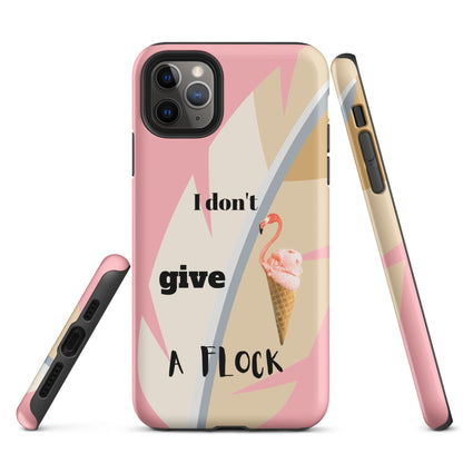 Tough Case for iPhone® - I Don't Give A Flock - Pink