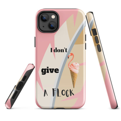 Tough Case for iPhone® - I Don't Give A Flock - Pink