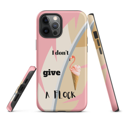 Tough Case for iPhone® - I Don't Give A Flock - Pink